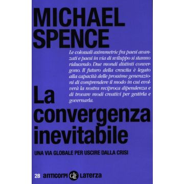La convergenza inevitabile. Una via globale per uscire dalla crisi