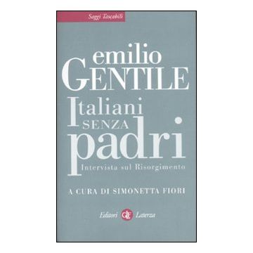 Italiani senza padri. Intervista sul Risorgimento
