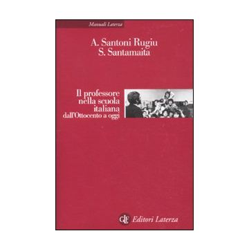Il professore nella scuola italiana dall'Ottocento a oggi