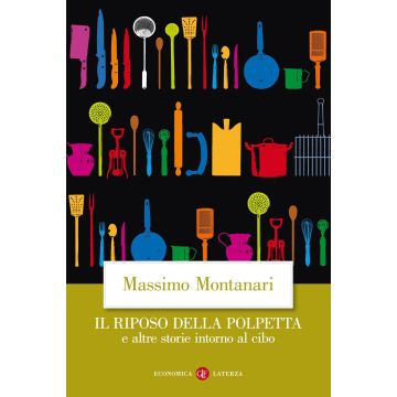 Il riposo della polpetta e altre storie intorno al cibo