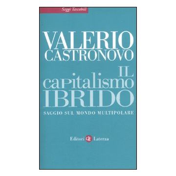 Il capitalismo ibrido. Saggio sul mondo multipolare