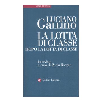 La lotta di classe dopo la lotta di classe