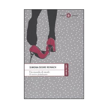 Un mondo di mode. Il vestire globalizzato