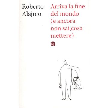 Arriva la fine del mondo (e ancora non sai cosa mettere)