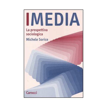I media. La prospettiva sociologica