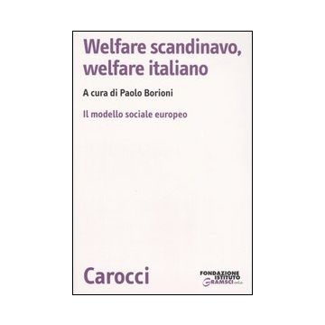 Welfare scandinavo, welfare italiano. Il modello sociale europeo
