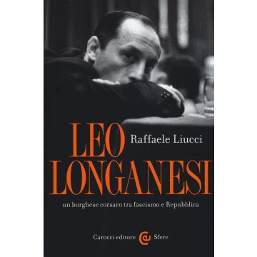 Leo Longanesi, un borghese corsaro tra fascismo e Repubblica