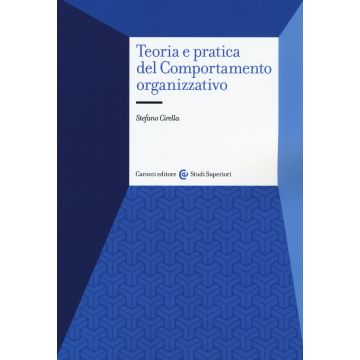 Teoria e pratica del comportamento organizzativo