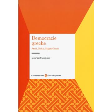 Democrazie greche. Atene, Sicilia, Magna Grecia