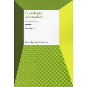 Sociologia economica. Origini e sviluppi