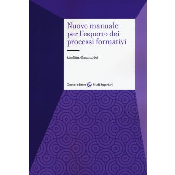Nuovo manuale per l'esperto dei processi formativi