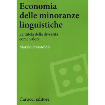 Economia delle minoranze linguistiche. La tutela delle diversità come valore