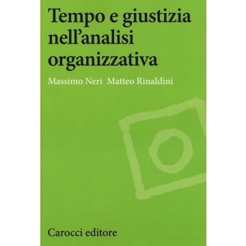Tempo e giustizia nell'analisi organizzativa
