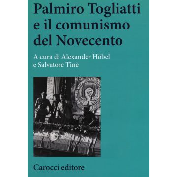 Palmiro Togliatti e il comunismo del Novecento