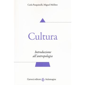 Cultura. Introduzione all'antropologia