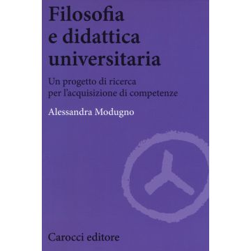 Filosofia e didattica universitaria. Un progetto di ricerca per l'acquisizione di competenze