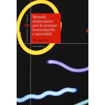 Metodi matematici per le scienze economiche e aziendali. 2/ed.