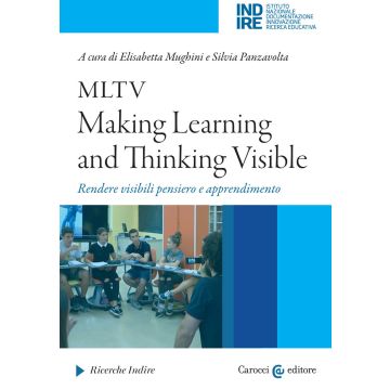 MLTV: Making Learning and Thinking Visible. Rendere visibili pensiero e apprendimento
