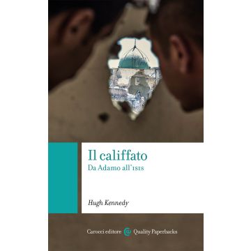 Il califfato. Da Adamo all'ISIS