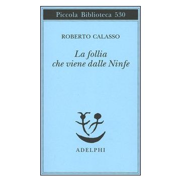 La follia che viene dalle Ninfe