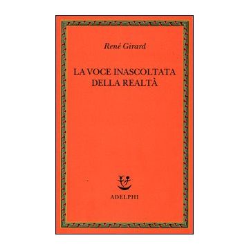 La voce inascoltata della realtà