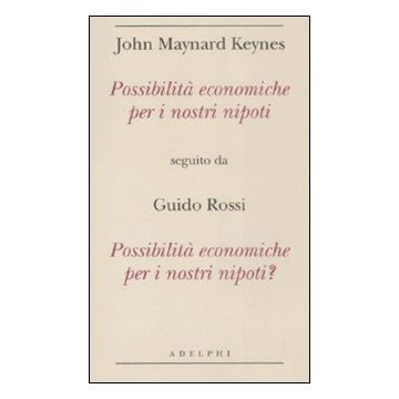 Possibilità economiche per i nostri nipoti seguito da Possibilità economiche per i nostri nipoti?