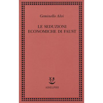 Le seduzioni economiche di Faust
