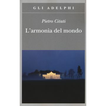 L'armonia del mondo. Miti di oggi