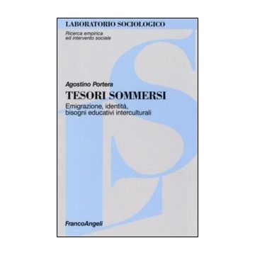 Tesori sommersi. Emigrazione, identità, bisogni educativi interculturali