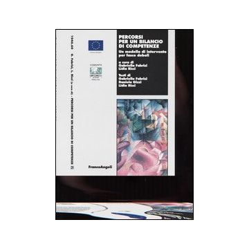 Percorsi per un bilancio di competenze. Un modello d'intervento per fasce deboli