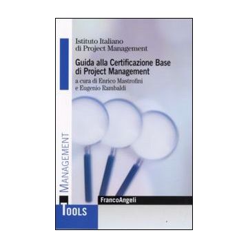 Guida alla certificazione base di project management