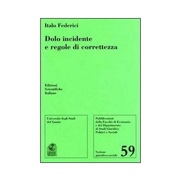 Dolo incidente e regole di correttezza