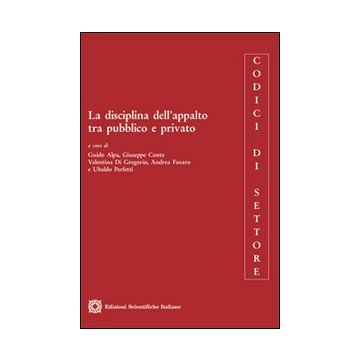 La disciplina dell'appalto tra pubblico e privato