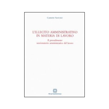 L'illecito amministrativo in materia di lavoro