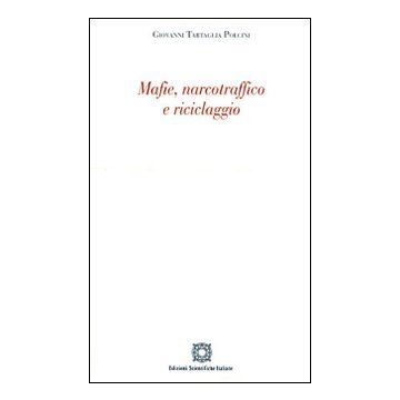 Mafie, narcotraffico e riciclaggio