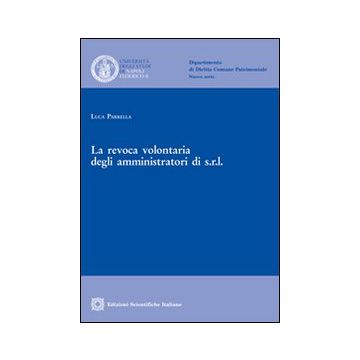 La revoca volontaria degli amministratori di s.r.l.