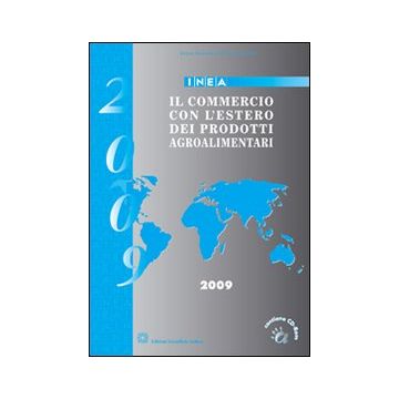 Il commercio con l'estero dei prodotti agroalimentari. Con CD-ROM
