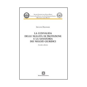 La convalida delle nullità di protezione e la sanatoria dei negozi giuridici