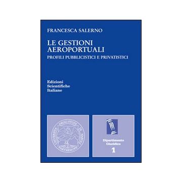 Le gestioni aeroportuali
