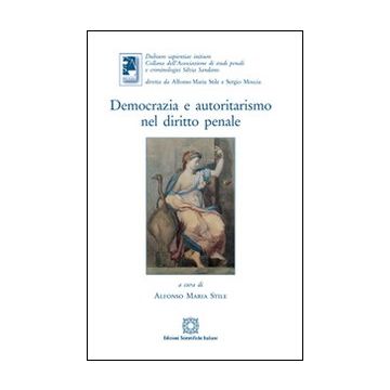 Democrazia e autoritarismo nel diritto penale