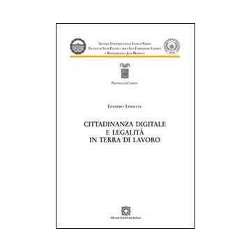 Cittadinanza digitale e legalità in terra di lavoro