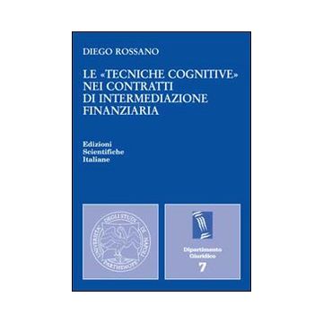 Le «tecniche cognitive» nei contratti di intermediazione finanziaria
