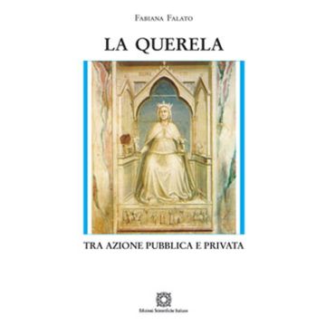 La querela. Tra azione pubblica e privata