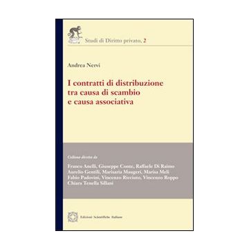 I contratti di distribuzione tra causa di scambio e causa associativa