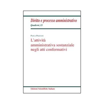 L'attività amministrativa sostanziale negli atti confermativi
