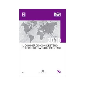 Il commercio con l'estero dei prodotti agroalimentari 2010