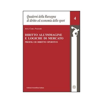Diritto all'immagine e logiche di mercato. Profili di diritto sportivo