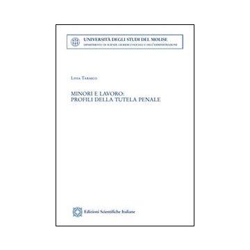 Minori e lavoro. Profili della tutela penale