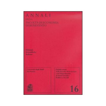 Annali della Facoltà di economia di Benevento. Vol. 16
