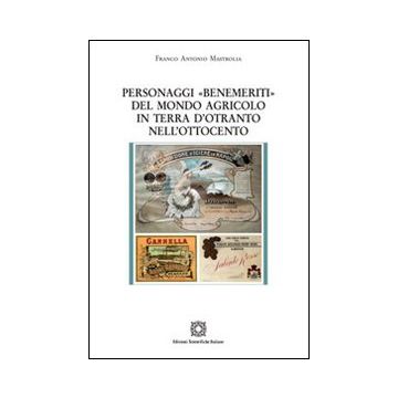 Personaggi «Benemeriti» del mondo agricolo in terra d'Otranto nell'Ottocento